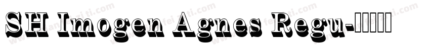 SH Imogen Agnes Regu字体转换